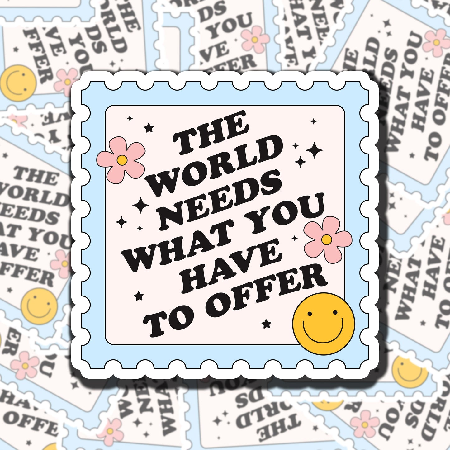 The World Needs You Sticker