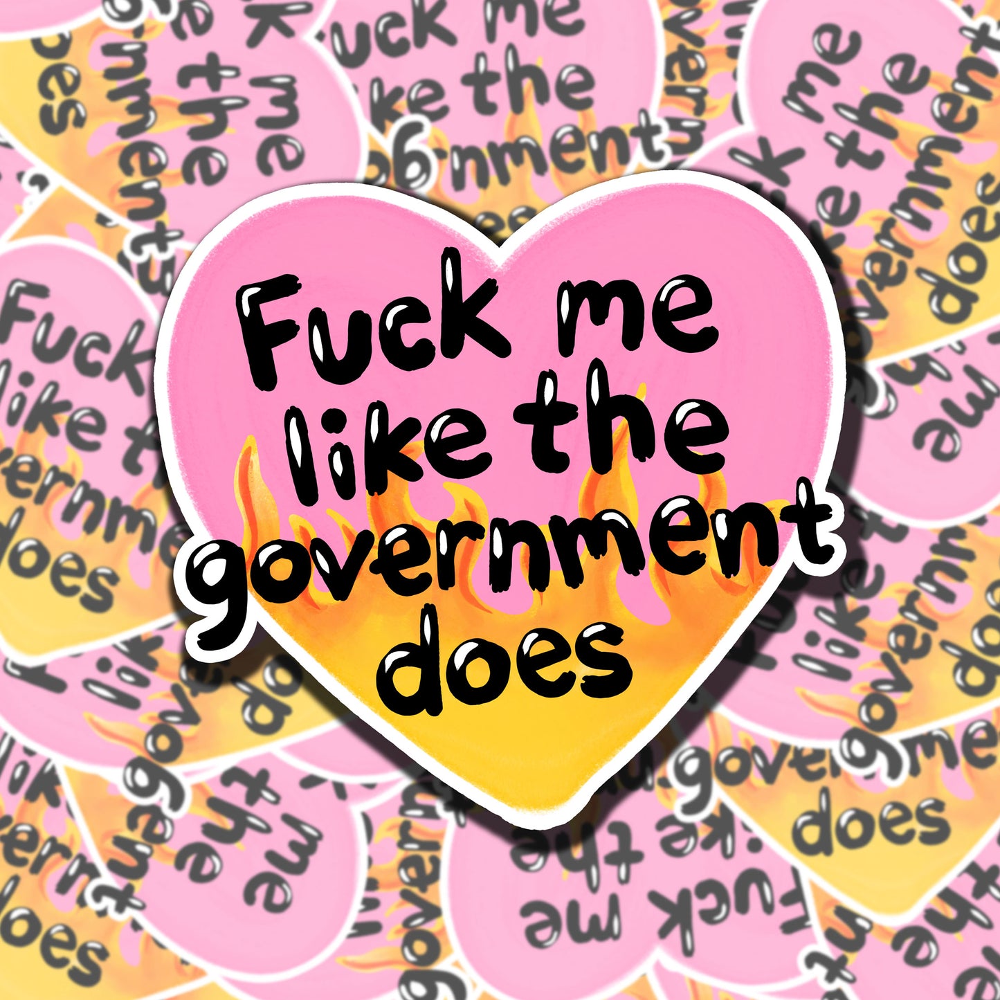 F*ck Me Like The Government Does Sticker