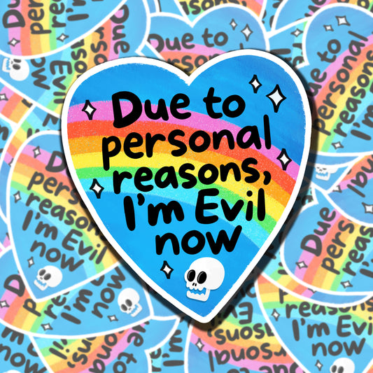 I'm Evil Now Sticker