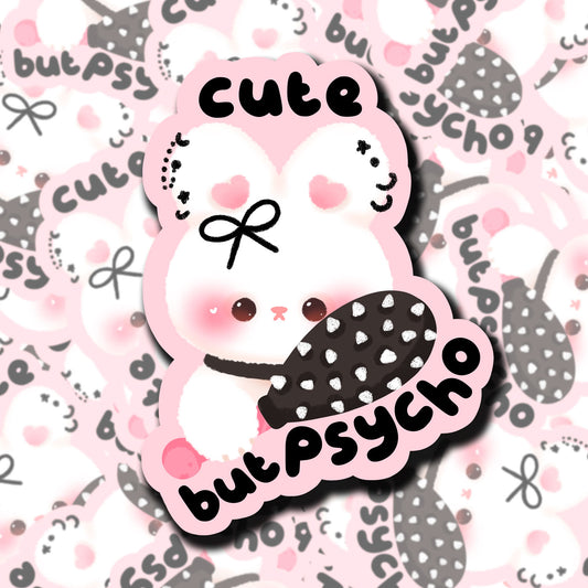 Cute But Psycho Sticker