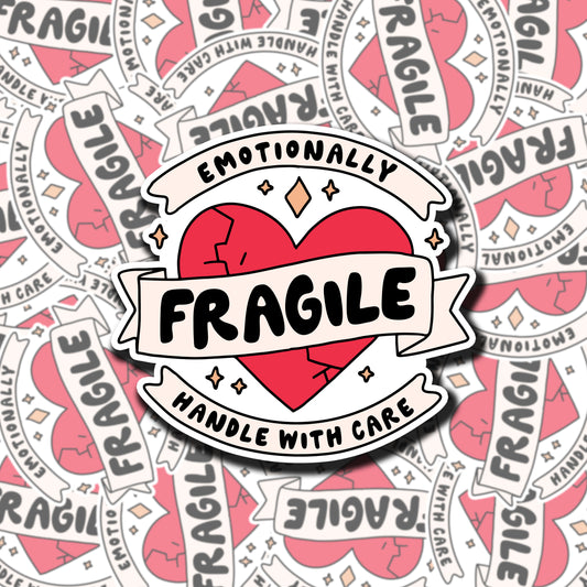 Emotionally Fragile Sticker