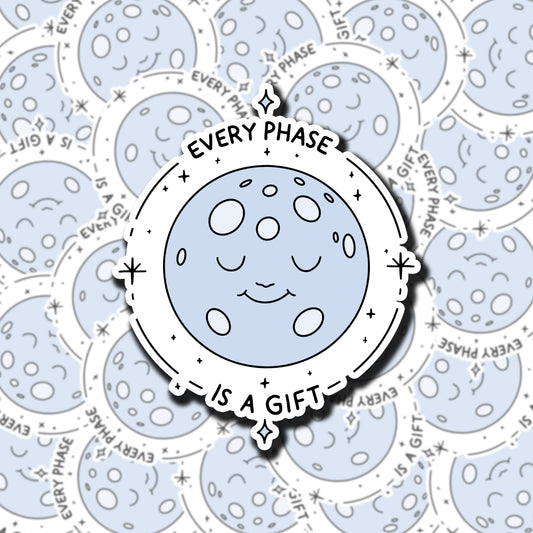 Every Phase Is A Gift Sticker (holographic)