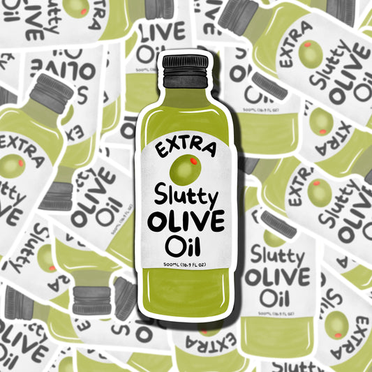 Extra Slutty Olive Oil Sticker