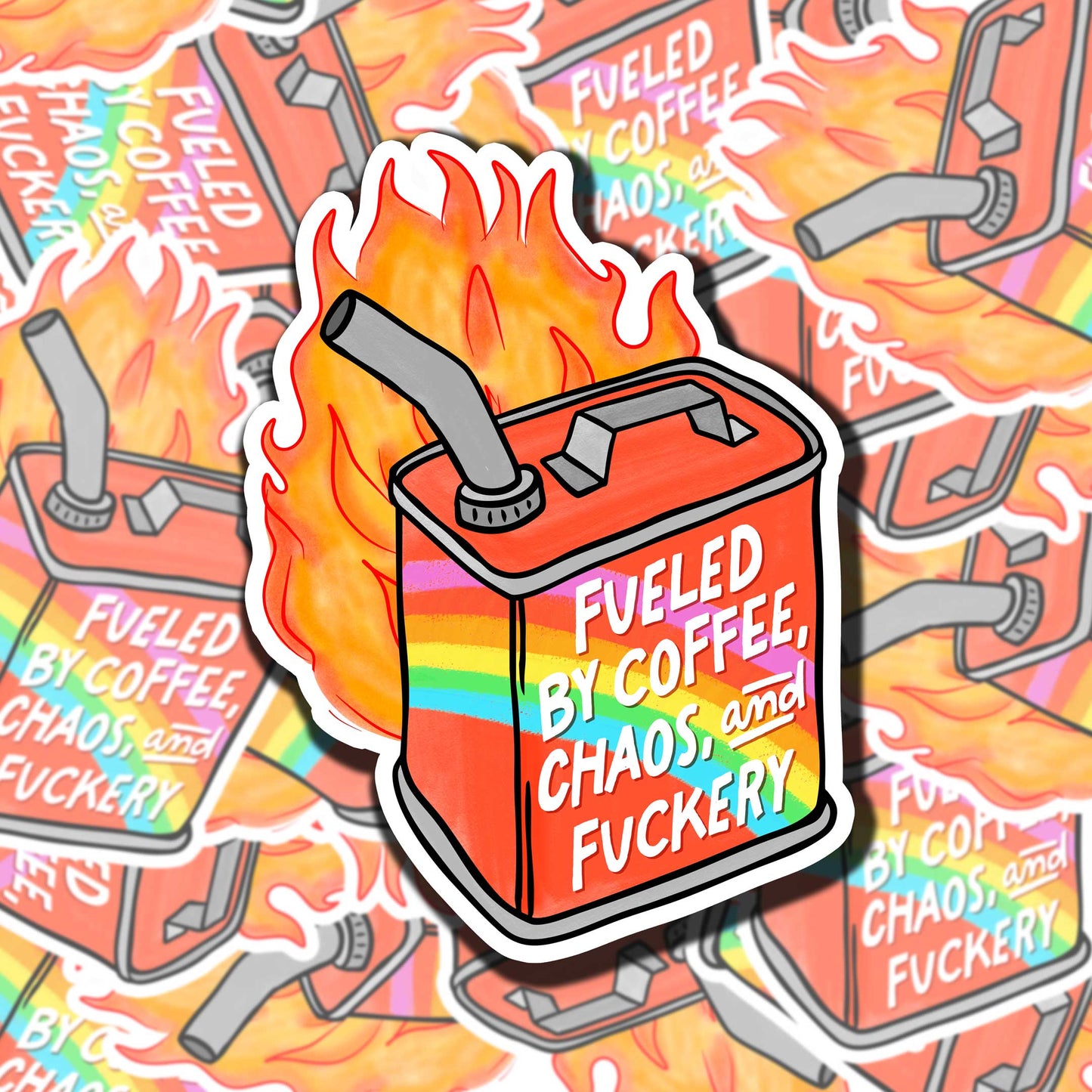 Fueled By Chaos And Fuckery Sticker