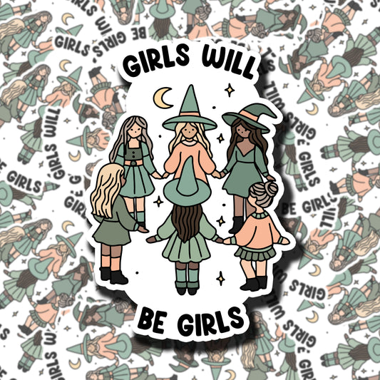 Girl Wil Be Girls Sticker