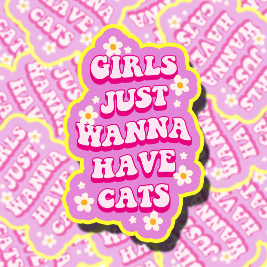 Girls Just Wanna Have Cats