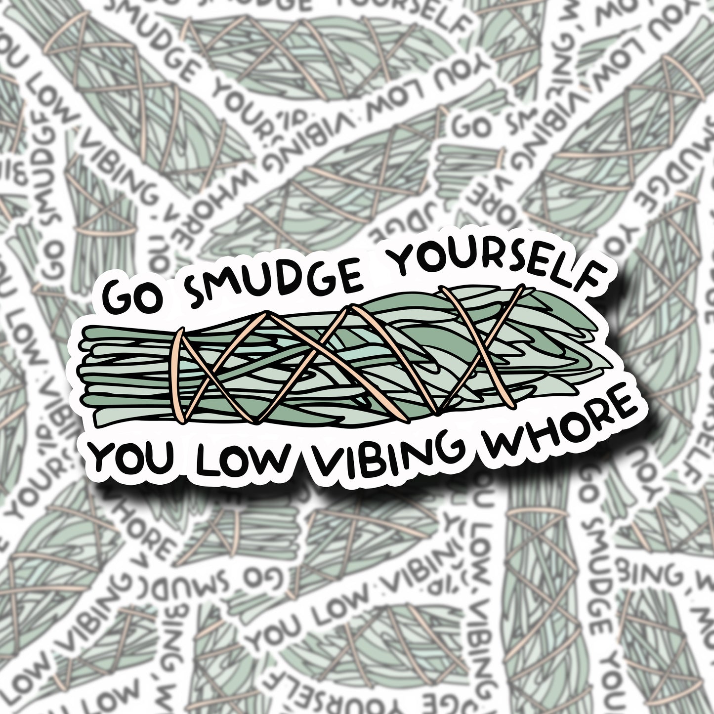 Smudge Yourself Sage