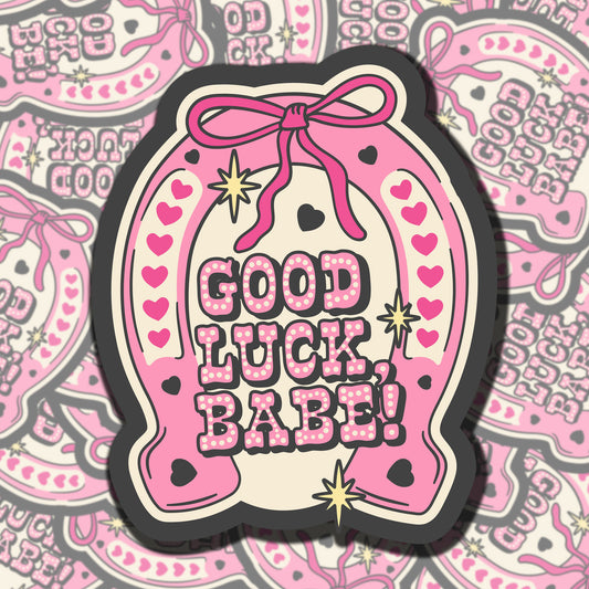 Good Luck Babe Sticker