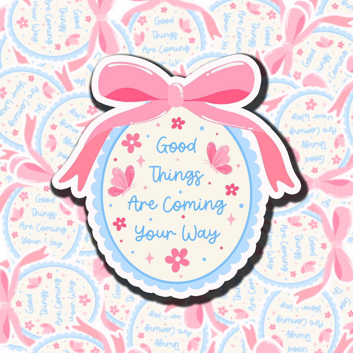 Good Thing Are Coming Sticker