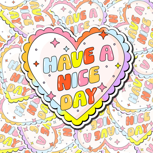 Have A Nice Day Sticker