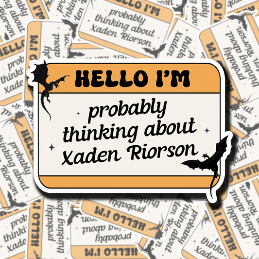 Hello I'm Thinking About Xaden Sticker