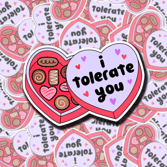 I Tolerate You Chocolate Box Sticker