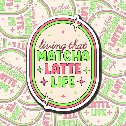 Matcha Latte Life Sticker