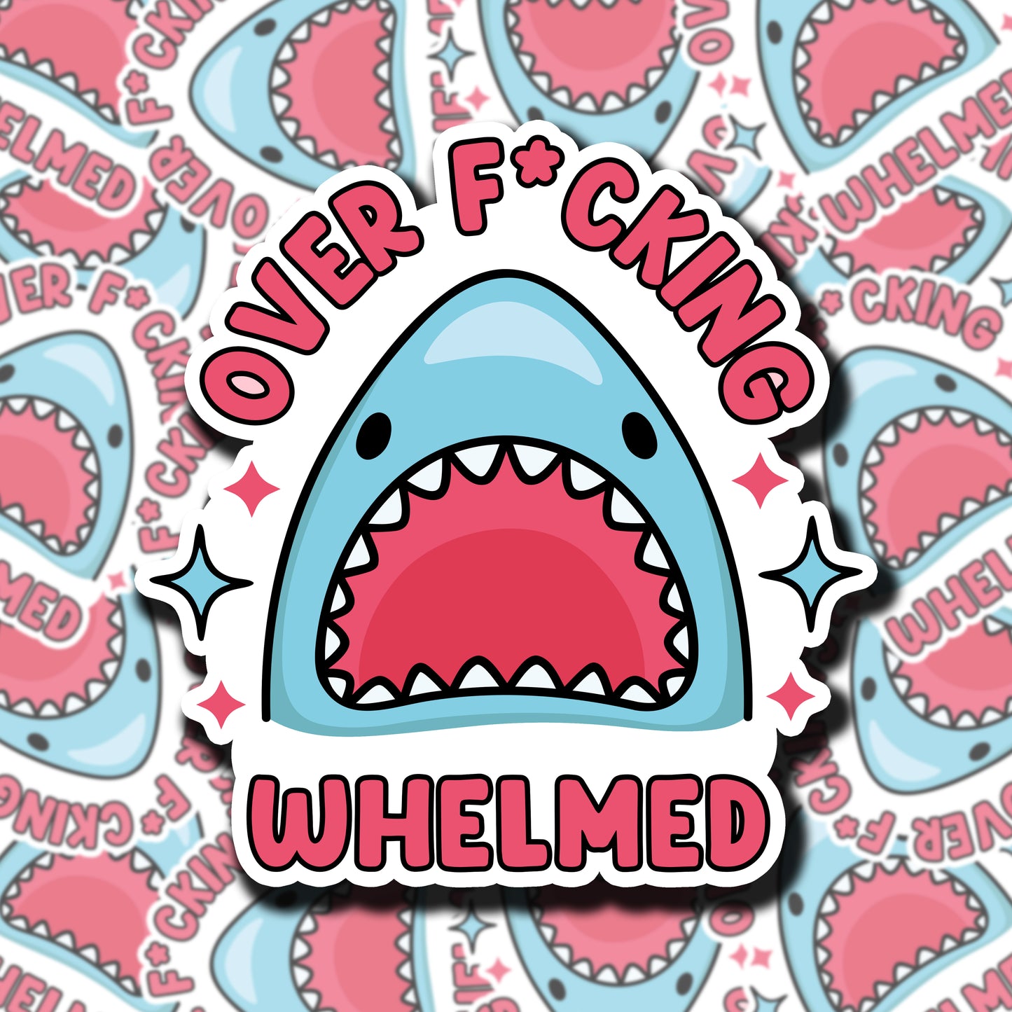 Over F*ckingwhelmed Sticker