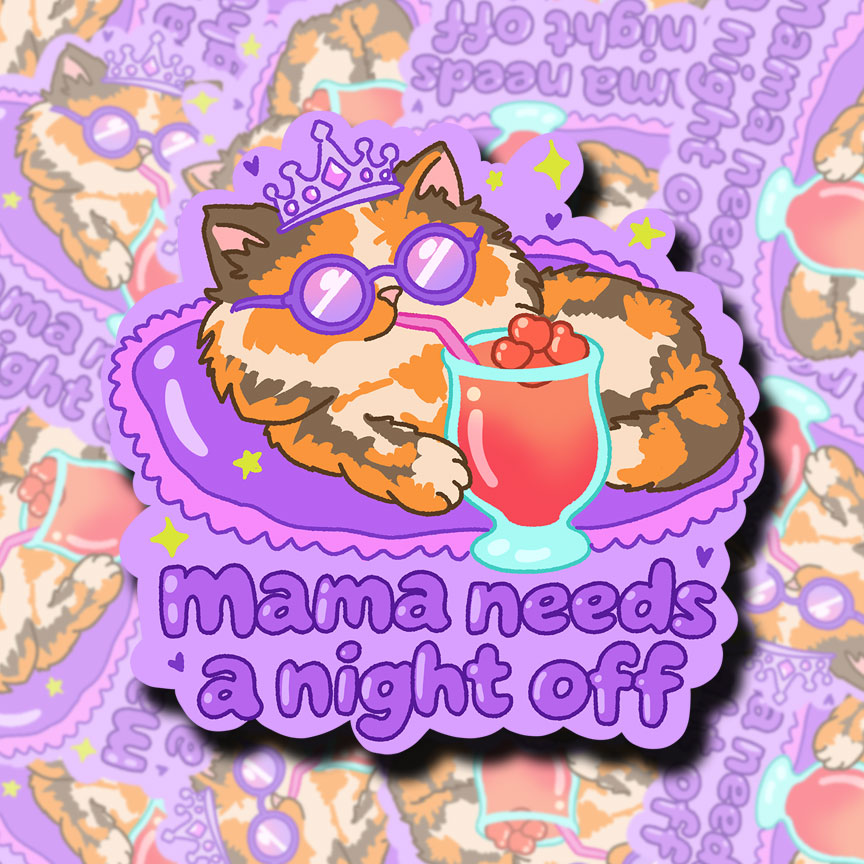 Mama Needs A Night Off Sticker