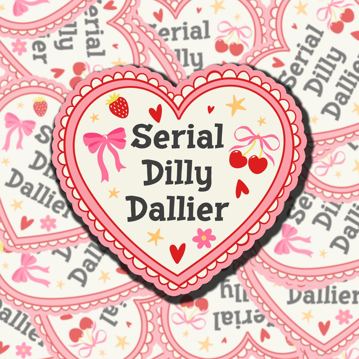 Serial Dilly Dallier Sticker