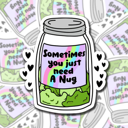 Just A Nug
