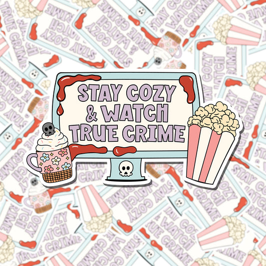 Stay Cozy Sticker