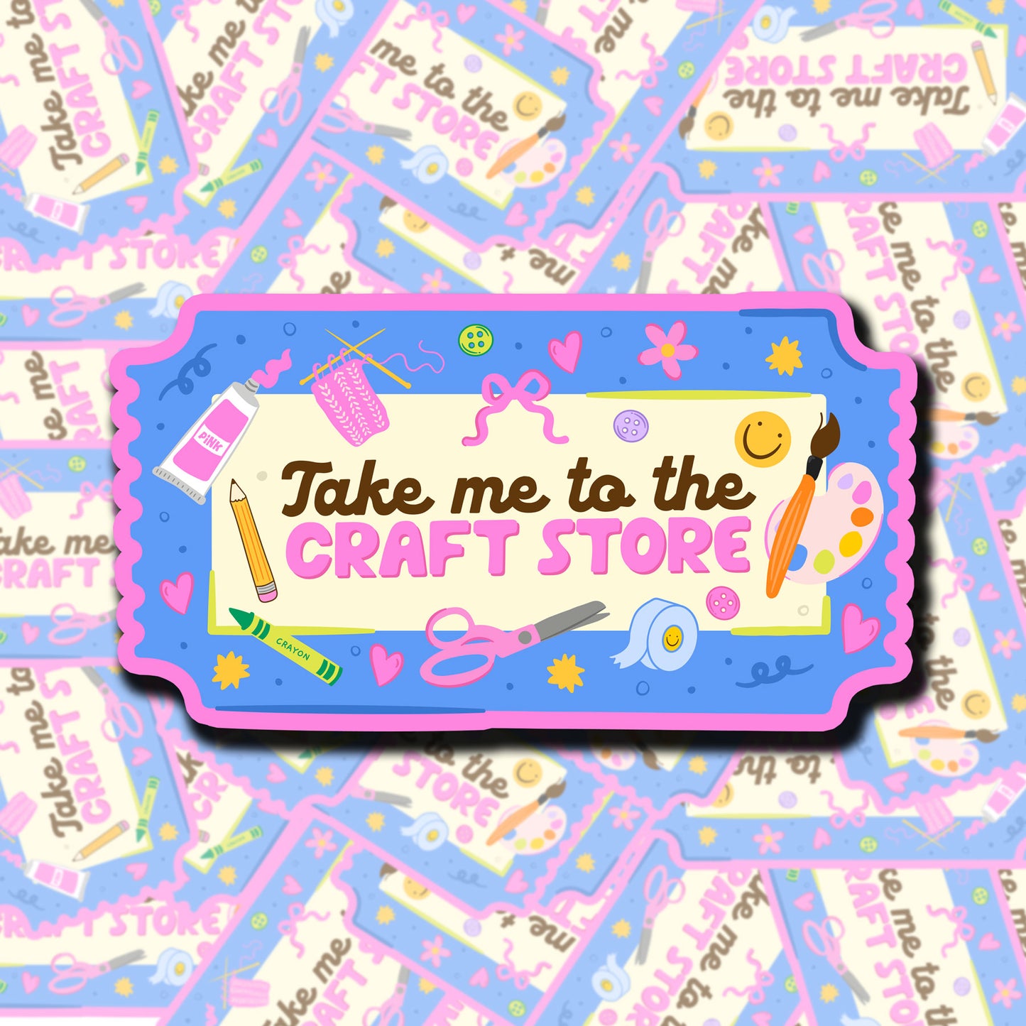 Take Me To The Craft Store Sticker