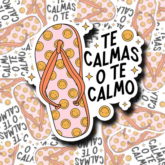 Te Calmas O Te Calmo Sticker