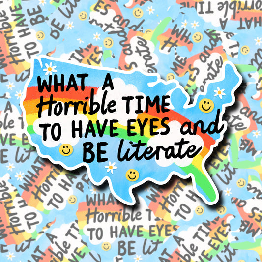 What A Horrible Time Sticker