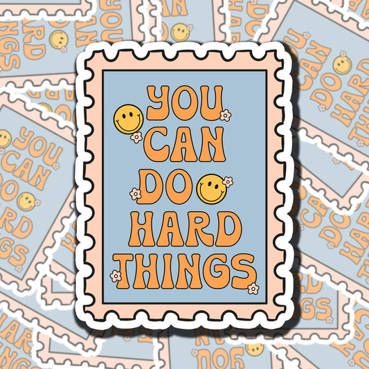 You Can Do Hard Things Sticker